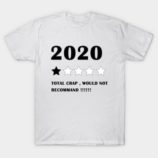 2020 , would not recommand T-Shirt